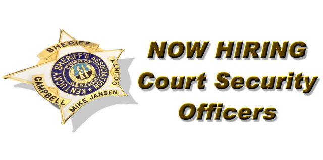 NOW HIRING for the position of Court Security Officer